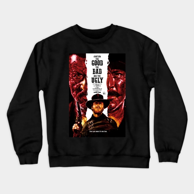 The Good, The Bad, and The Ugly Crewneck Sweatshirt by KregFranco